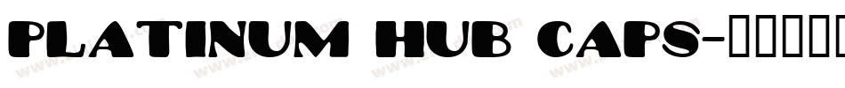Platinum Hub Caps字体转换